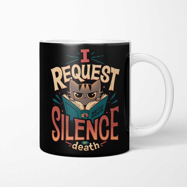 I Request Silence - Mug Fashion