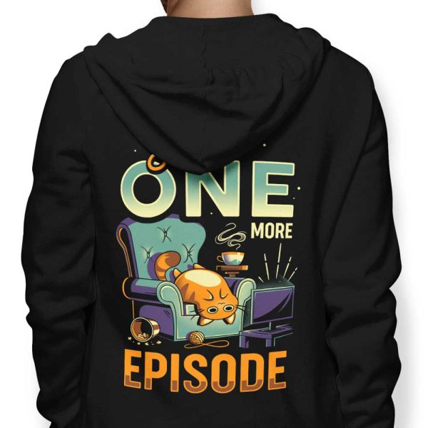 Just One More Episode - Hoodie For Discount